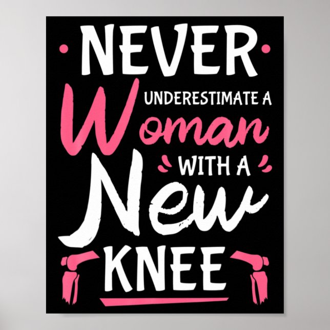 Poster Never Underestimate A Women New Knee Replacement S (Devant)