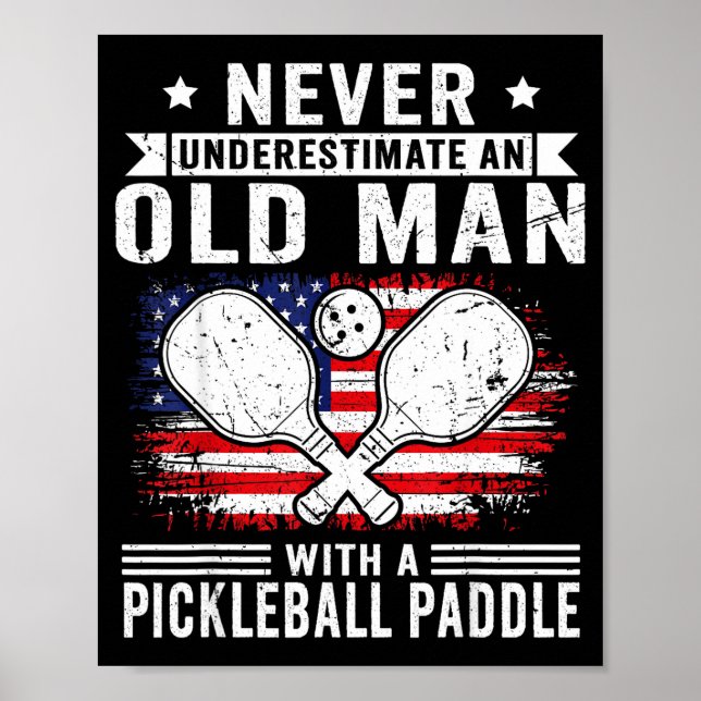 Poster Never Underestimate An Old Man With A Ckleball Pad (Devant)