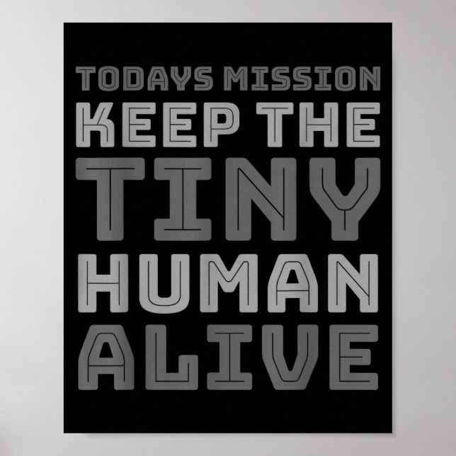 Poster New Dad Designs Funny Father Keep The Tiny Human A (Devant)