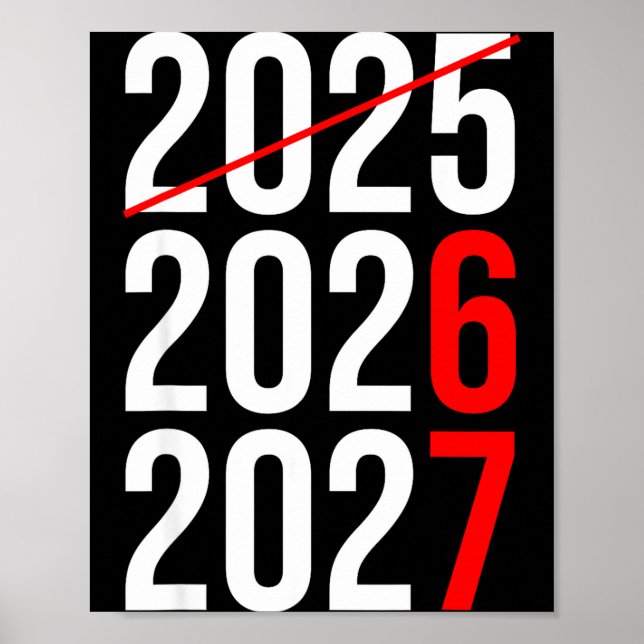 Poster New Year Next Two Year Are 2026 2027 Funny 67 Meme (Devant)