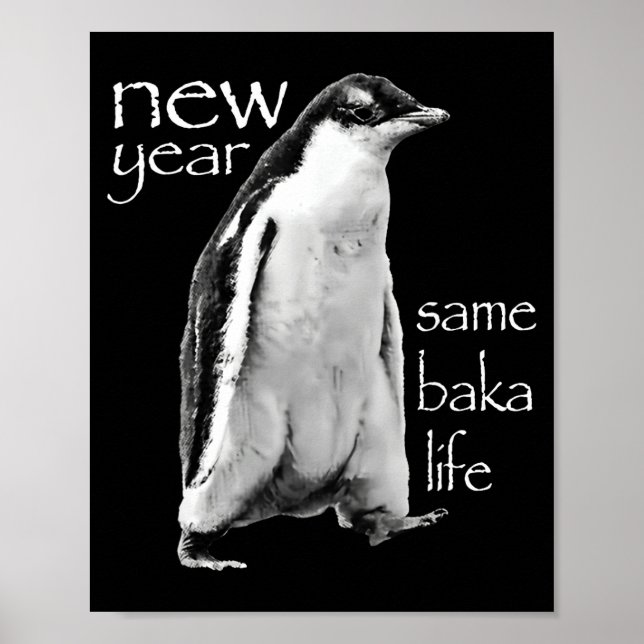 Poster New Year Same Baka Life Penguin Joke  (Devant)