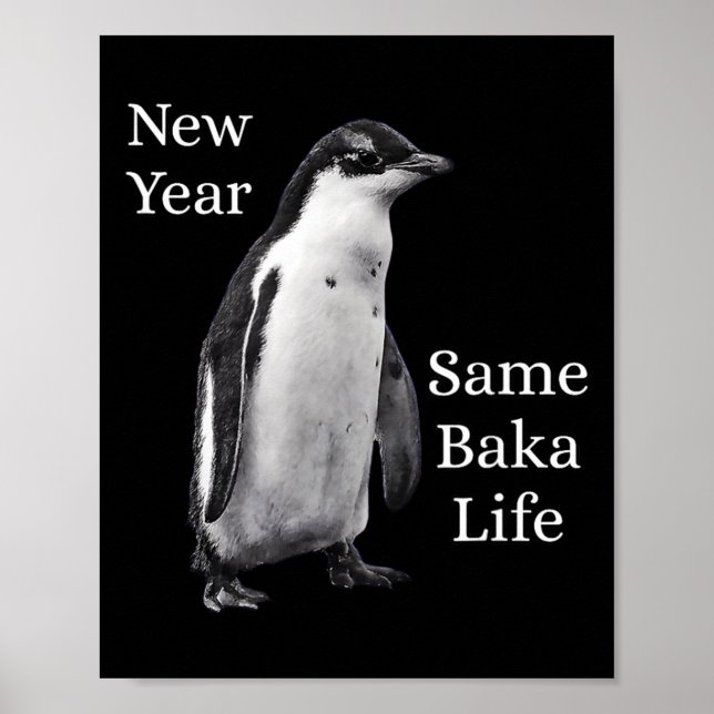 Poster New Year Same Baka Life Penguin Joke  (Devant)