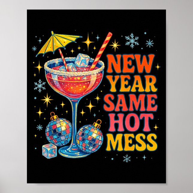 Poster New Year Same Hot Mess Funny Tail Party Gift  (Devant)