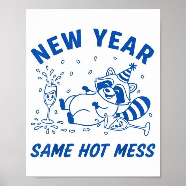 Poster New Year Same Hot Mess Raccoon Fun Party  (Devant)