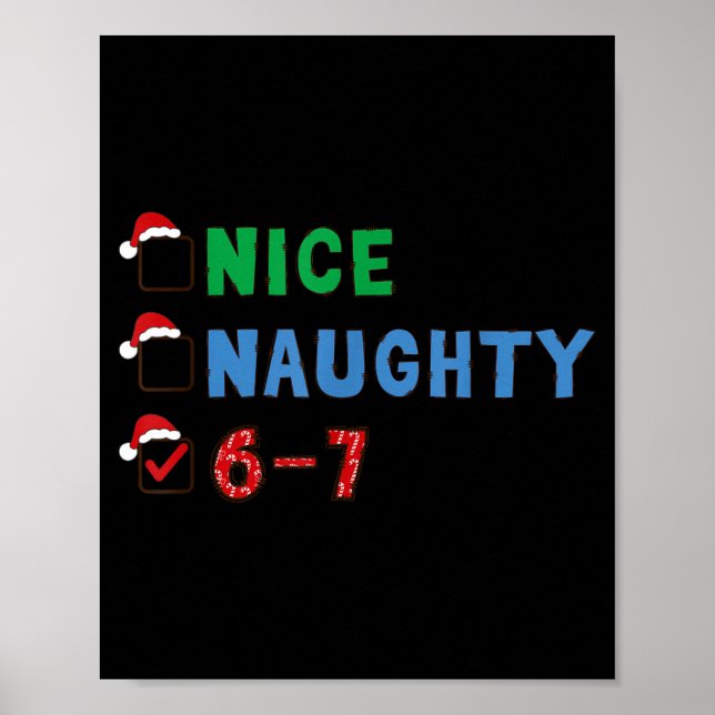 Poster Nice Naughty 6 7 Meme 67 Christmas Six Seven Xmas  (Devant)