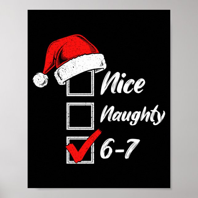 Poster Nice Naughty 6 7 Meme 6 7 Christmas Six Seven Xmas (Devant)