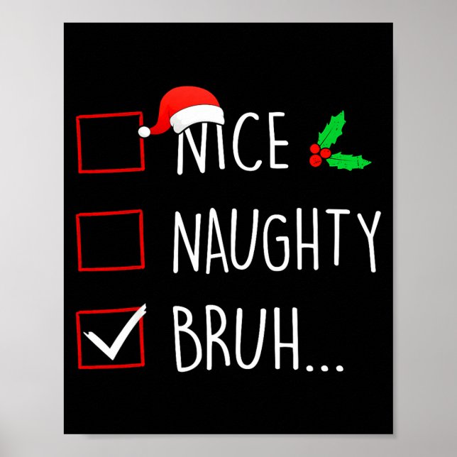 Poster Nice Naughty Bruh Christmas Family Matching  (Devant)