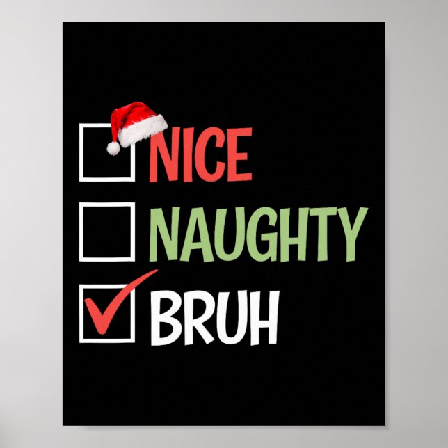 Poster Nice Naughty Bruh Liste Chapeaux de Santa Présente (Devant)