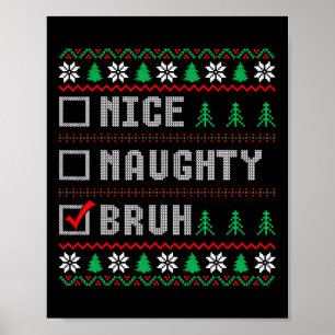Poster Nice Naughty Bruh Xmas Femmes Hommes Enfants Noël 