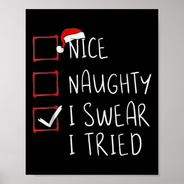 Poster Nice Naughty I Swear I Tried Christmas Santa Graph (Devant)