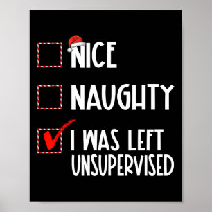 Poster Nice Naughty J'Ai Été Laissé Sans Surveillance Lis