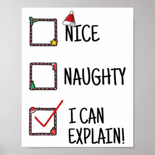 Poster Nice Naughty Je Peux Expliquer La Sélection Drôle 