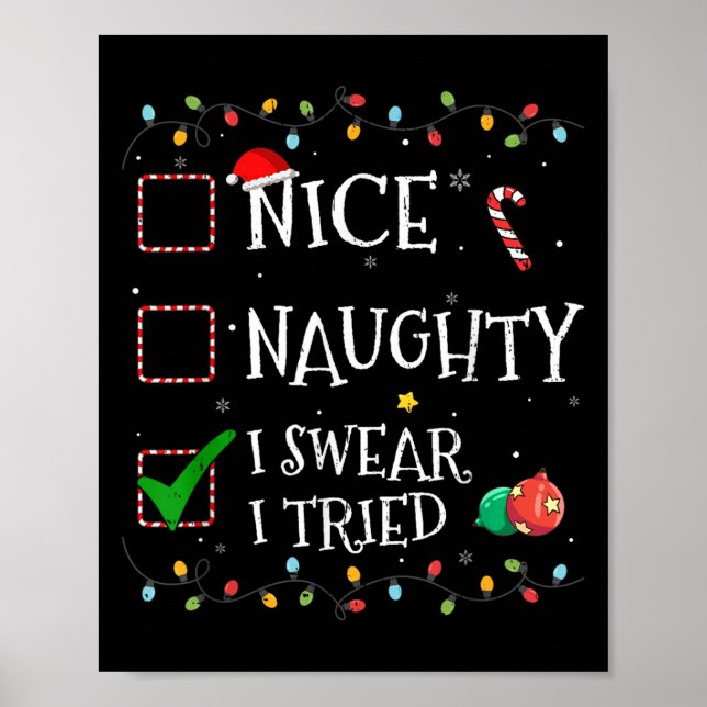 Poster Nice Naughty List I Swear I Tried Santa Hat Christ (Devant)