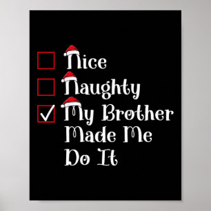 Poster Nice Naughty Mon Frère M'A Mal Fait Noël