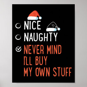 Poster Nice Naughty Never Mind Acheter Mes Propres Stuff 