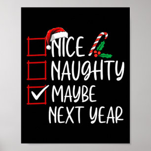 Poster Nice Naughty Peut-Être l'année prochaine Liste de 