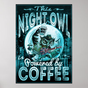Poster Night Owl Powered by Coffee