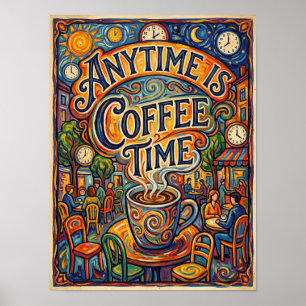 Poster n'importe quand est le moment du café