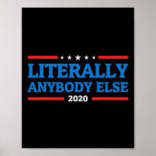 Poster N'importe qui d'autre pour président anti Trump 20