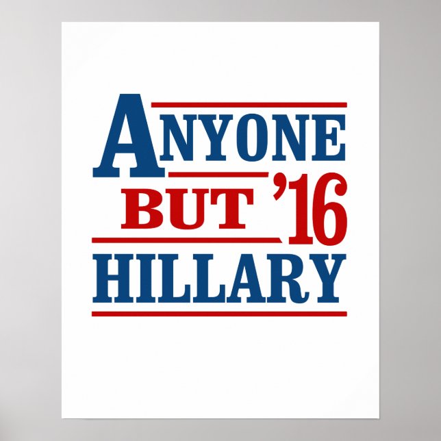 Poster N'Importe Qui Hillary - - Anti-Hillary - (Devant)