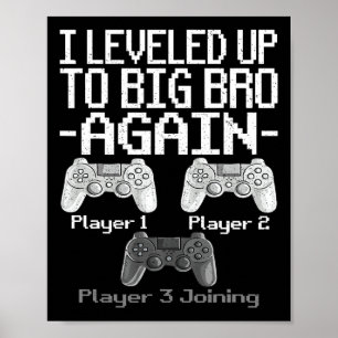 Poster Niveau Supérieur à Grand Frère Encore Frère Joueur