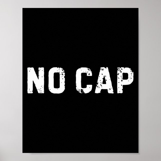 Poster No Cap Shirt Funny No Cap Meme Cool Saying No Cap  (Devant)