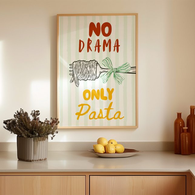 Poster No Drama Only Pasta (Créateur téléchargé)