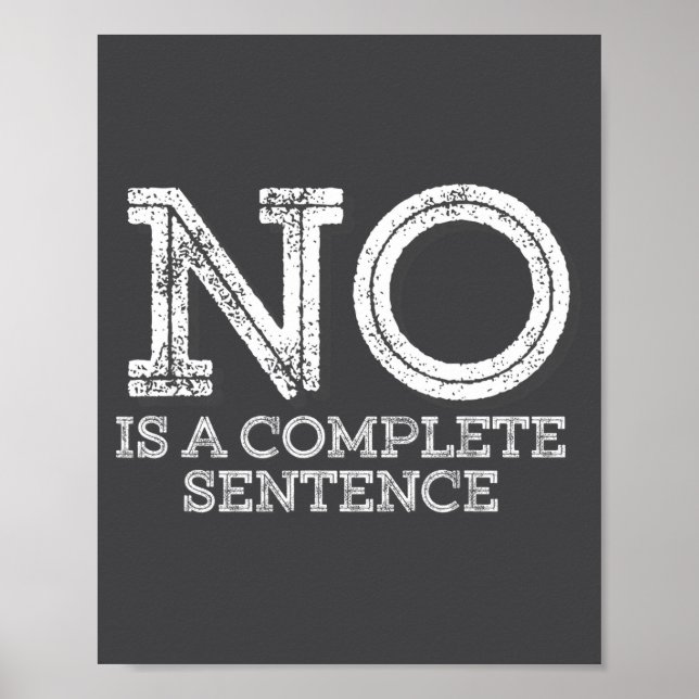 Poster No Is A Complete Sentence - Funny Parent Quote  (Devant)