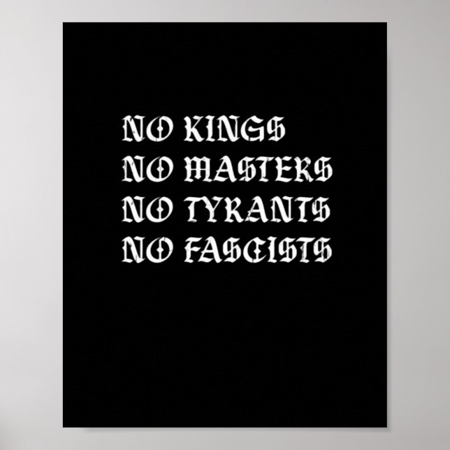 Poster No Kings No Masters No Tyrants No Fascists Style (Devant)