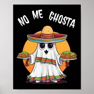 Poster No Me Ghosta Funny Mexicain Halloween fantôme