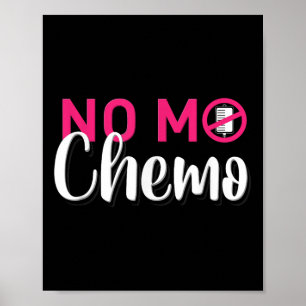 Poster No Mo Chemo Dernière journée de chimiothérapie Can