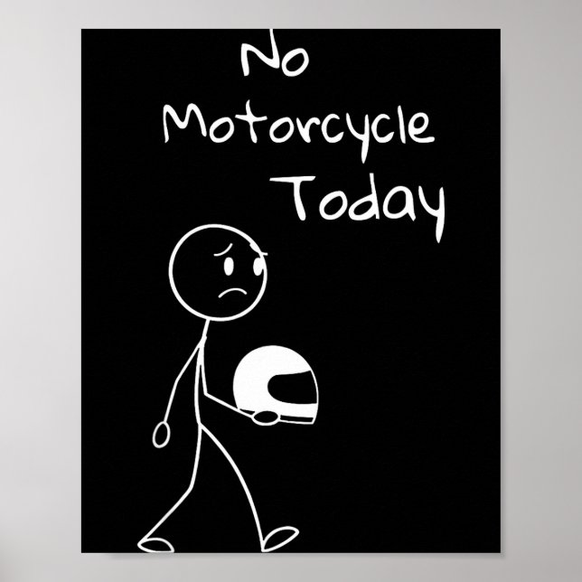 Poster No Ride Today Funny Motorcycle Motorcycle Lovers M (Devant)
