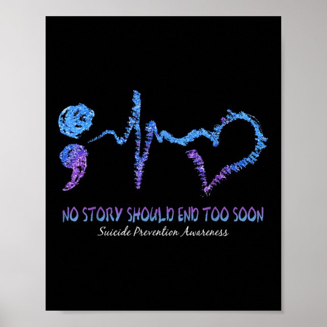 Poster No Story Should End Too Soon Suicide Prevention (Devant)