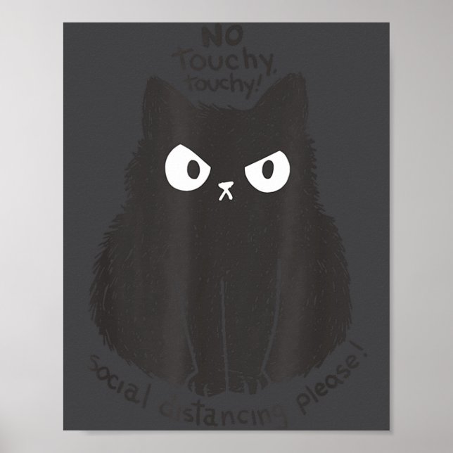 Poster No Touchy Social Distancing Please Funny Angry Cat (Devant)