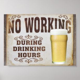 Poster No Working During Drinking Hours