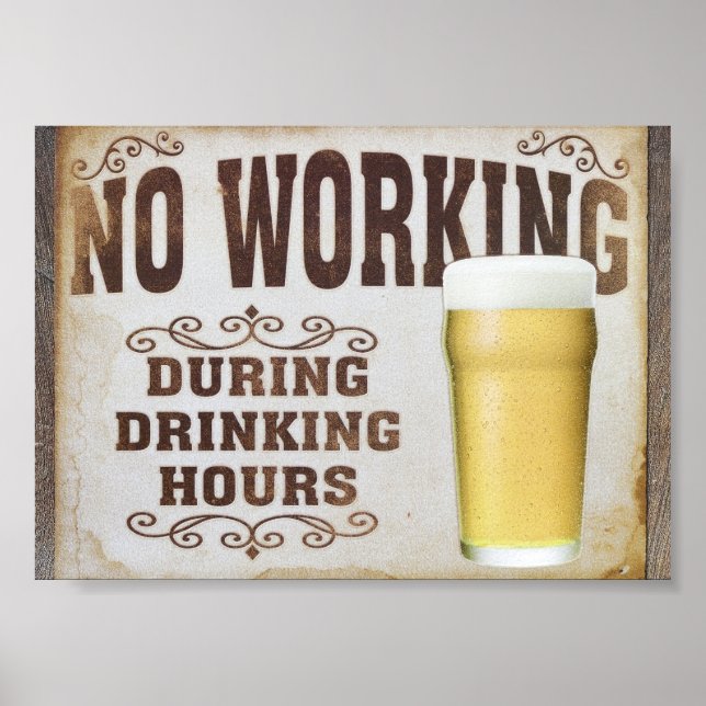 Poster No Working During Drinking Hours (Devant)