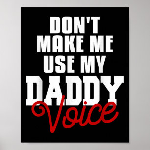 Poster N'obligez pas à utiliser ma voix de papa drôle LGB