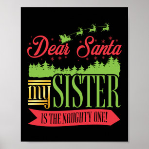 Poster Noël Cher Père Noël Ma Soeur Est La Mauvaise