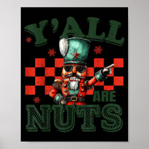Poster Noël drôle vous êtes fous humour Casse-Noisette Mo