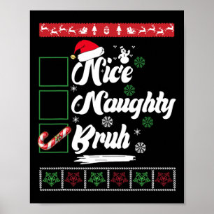 Poster Noël Nice Naughty Bruh Sucre de canne Noël Femmes