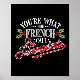 Poster Noël, vous êtes ce que les Français appellent les