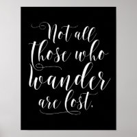 Noir & Blanc Pas Tous Ceux Qui Vont Sont Perdus
