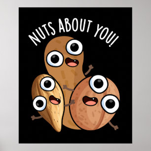 Poster Noix Fou de Toi Puns de Noix Drôle Fond Sombre
