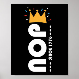 Poster Non depuis 1776 Pas de rois Drôle