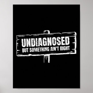 Poster Non diagnostiqué mais quelque chose ne va pas drôl