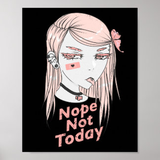 Poster Non Pas Aujourd'Hui Anime Girl