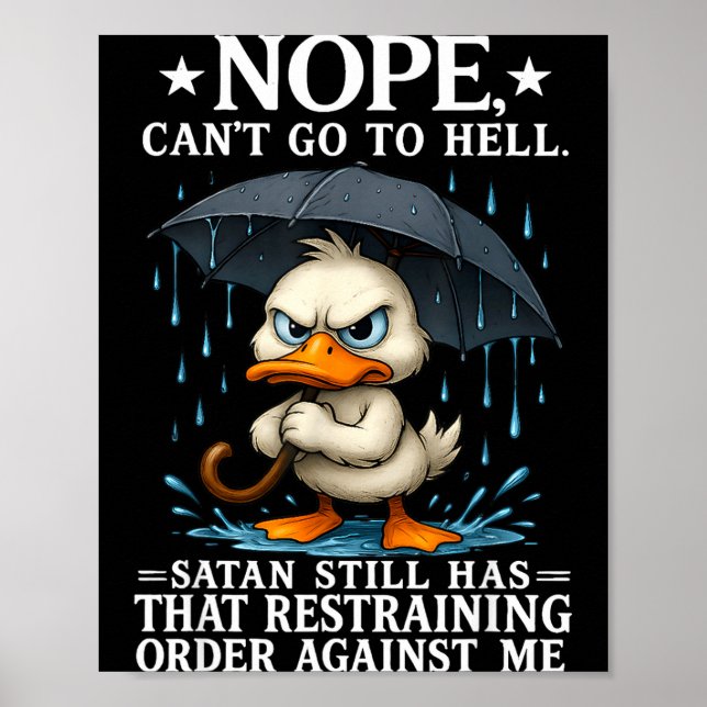 Poster Nope I Can't Go To Hell Satan Still Has Restrainin (Devant)