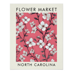 Poster North Caroli State Dogwood Flower Market