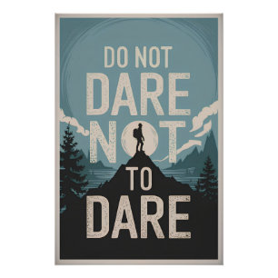 Poster N'osez pas ne pas oser