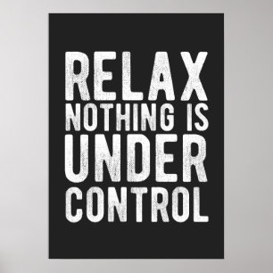 Poster nothing is under control